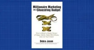 Millionaire Marketing on a Shoestring Budget by Debra Jason