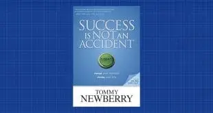 Success Is Not an Accident by Tommy Newberry