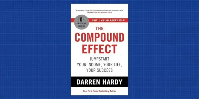 The Compound Effect by Darren Hardy