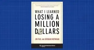 What I Learned Losing a Million Dollars by Jim Paul and Brendan Moynihan