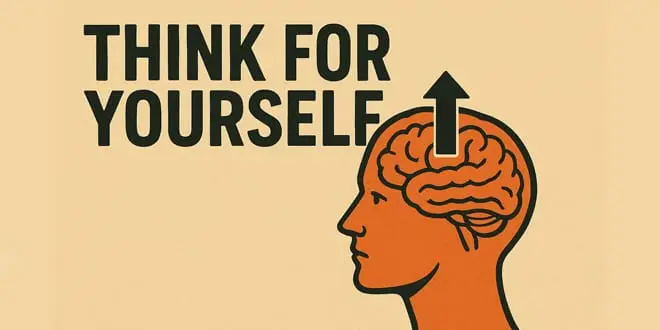 Think For Yourself